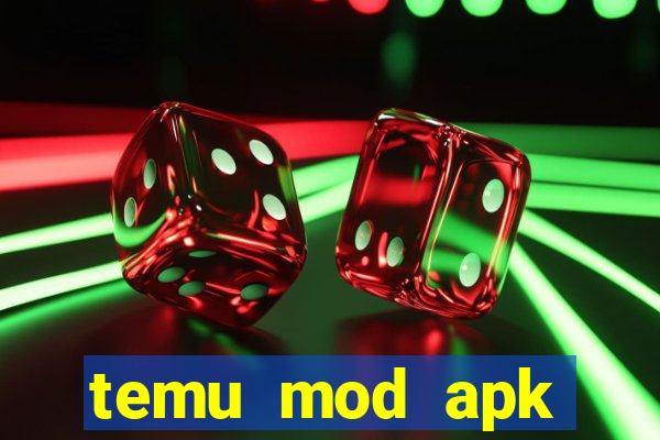 temu mod apk unlimited money