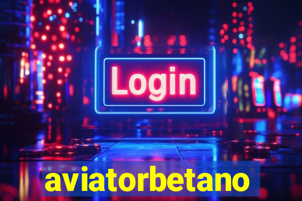 aviatorbetano