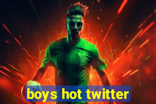 boys hot twitter