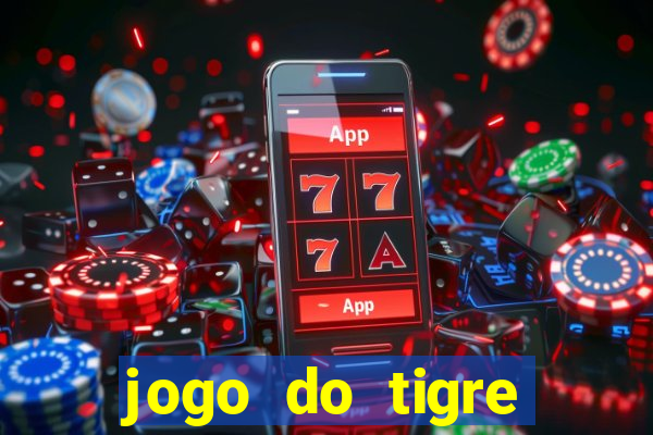 jogo do tigre minimo 1 real