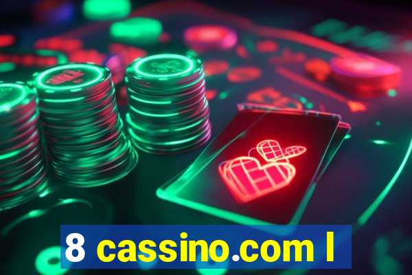 8 cassino.com l