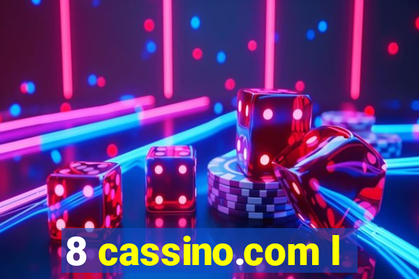 8 cassino.com l