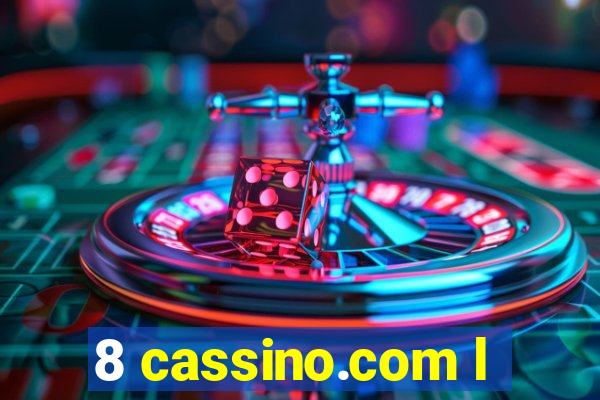 8 cassino.com l