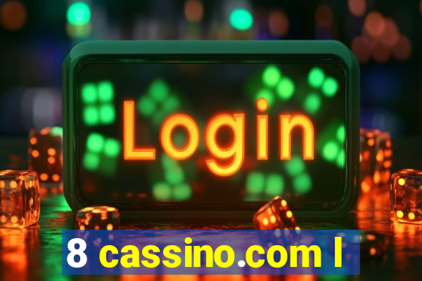 8 cassino.com l