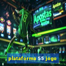 plataforma 55 jogo