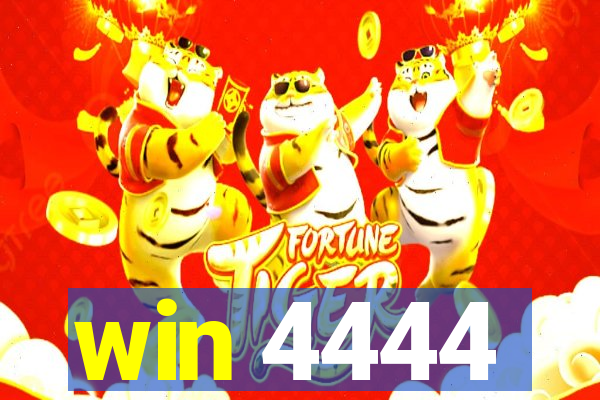 win 4444