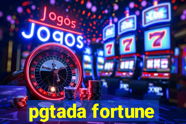 pgtada fortune