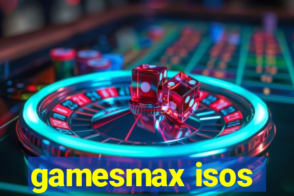 gamesmax isos