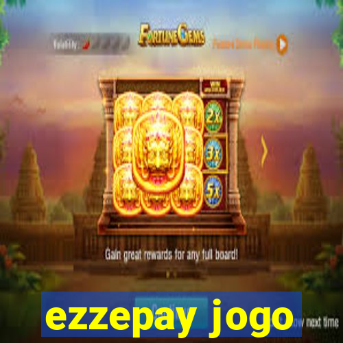 ezzepay jogo