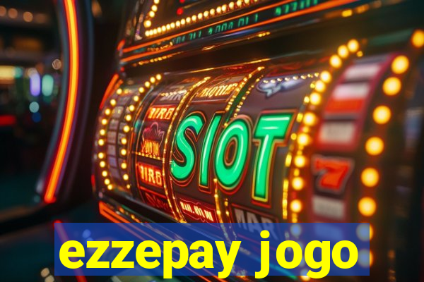 ezzepay jogo