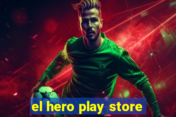 el hero play store