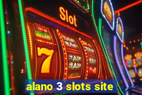 alano 3 slots site