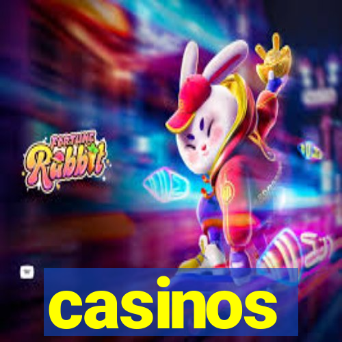 casinos