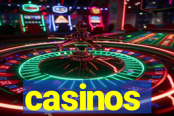 casinos