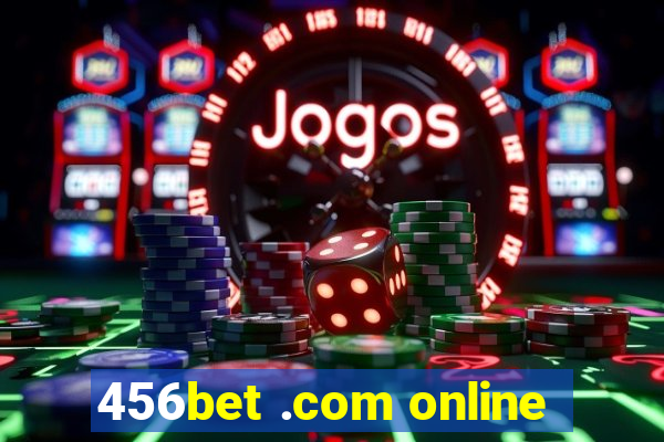 456bet .com online