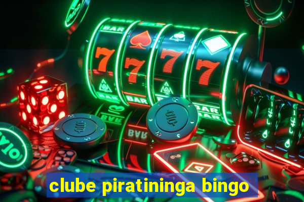 clube piratininga bingo