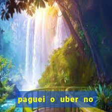 paguei o uber no pix e nao encontrou motorista