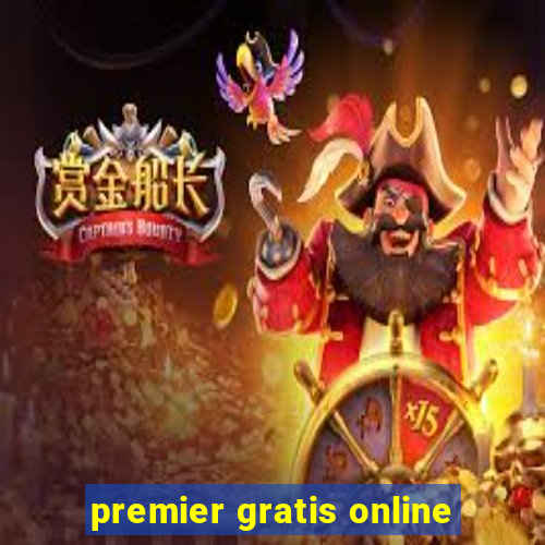 premier gratis online