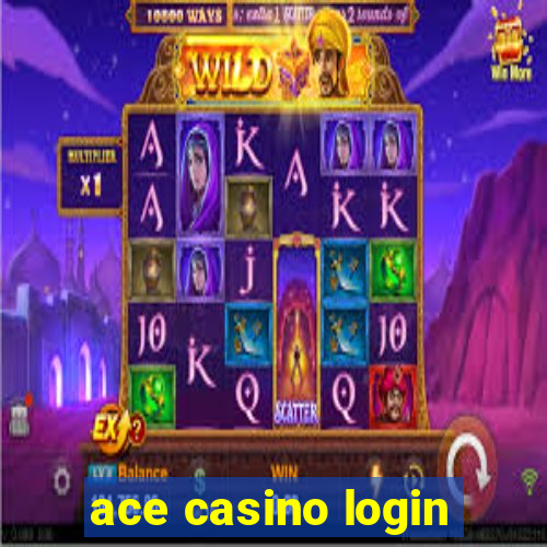 ace casino login