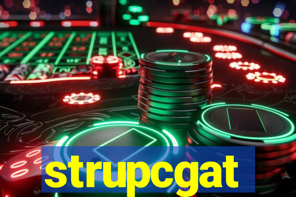 strupcgat