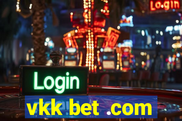 vkk bet .com