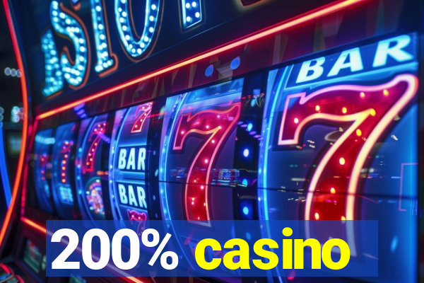 200% casino