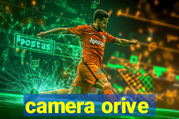 camera orive