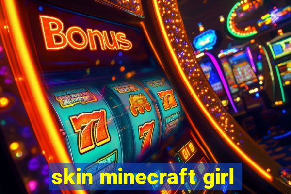 skin minecraft girl