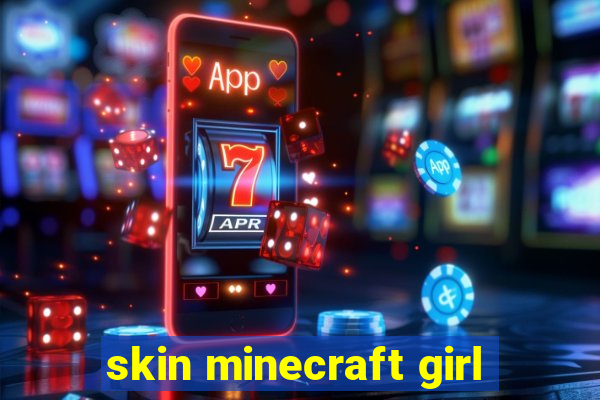 skin minecraft girl