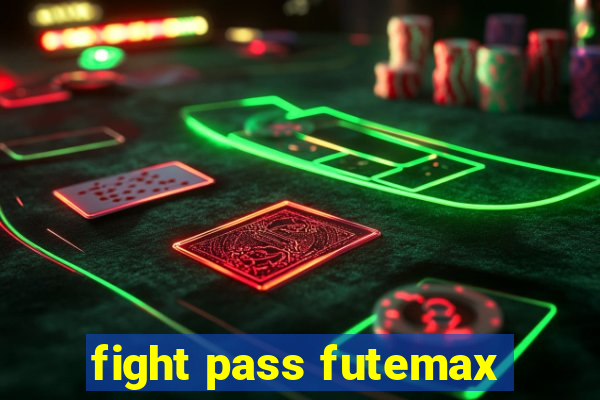 fight pass futemax