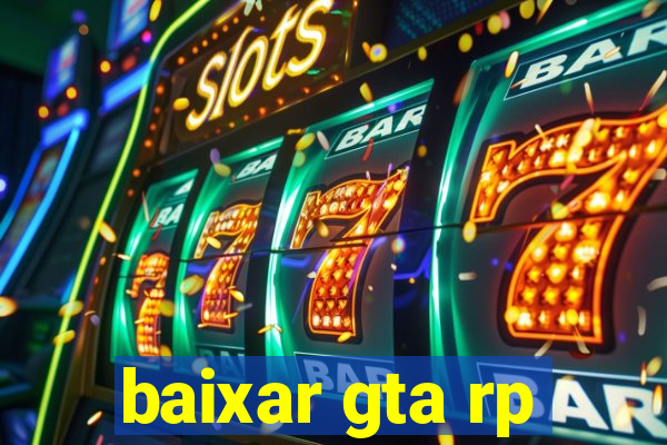 baixar gta rp