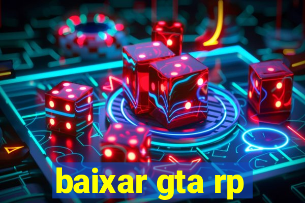 baixar gta rp