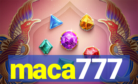 maca777