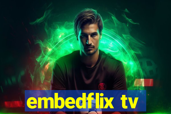 embedflix tv