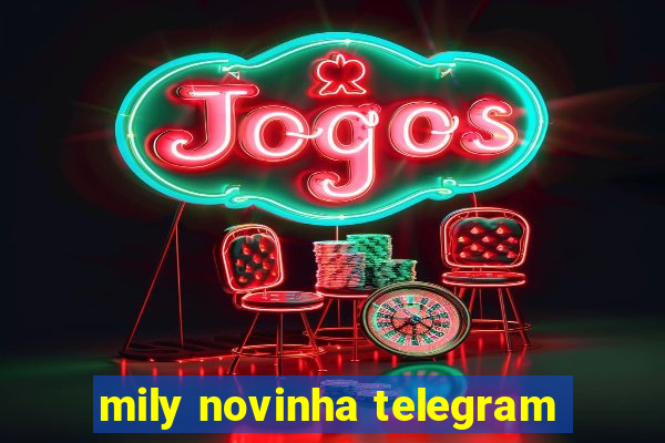 mily novinha telegram