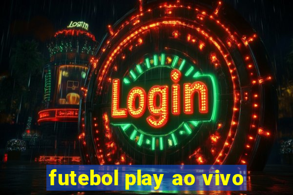 futebol play ao vivo