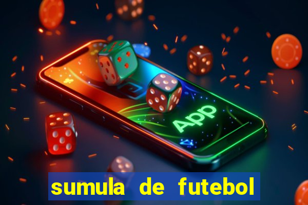 sumula de futebol de campo cbf