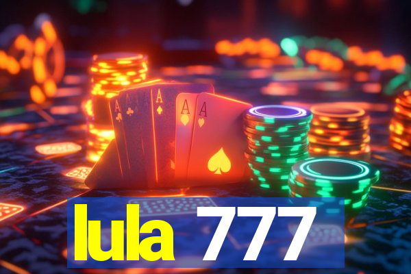 lula 777