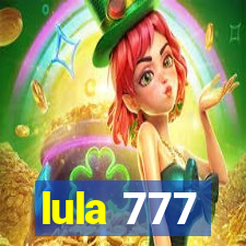 lula 777