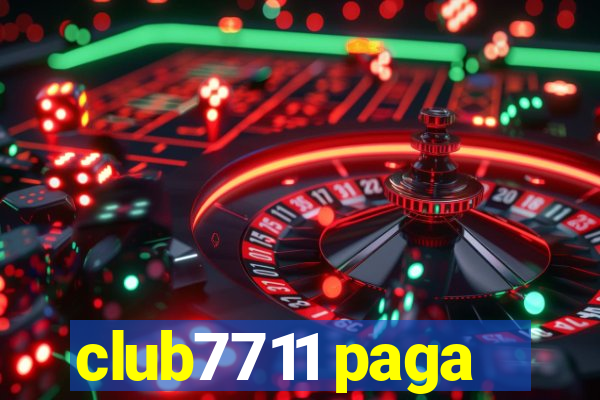 club7711 paga