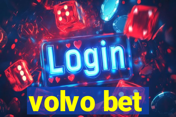 volvo bet