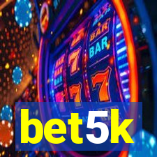 bet5k