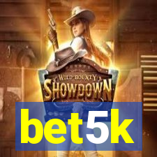 bet5k