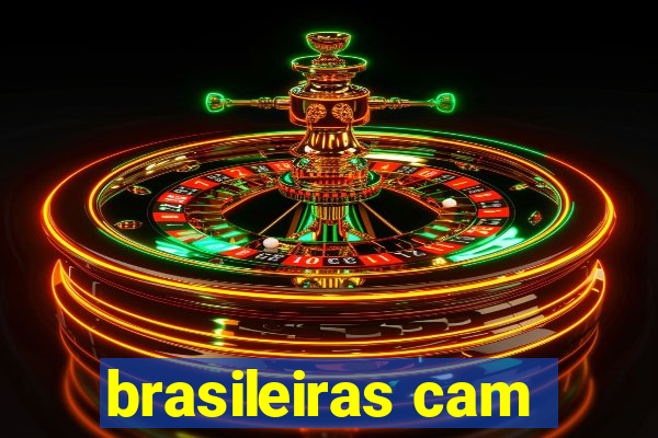 brasileiras cam