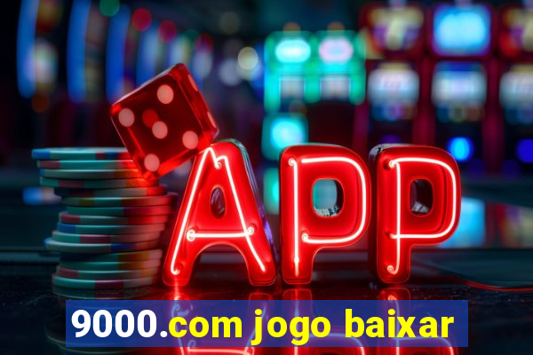 9000.com jogo baixar