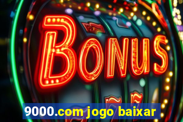 9000.com jogo baixar