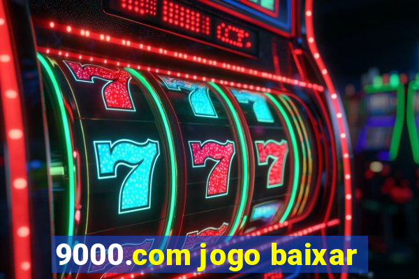 9000.com jogo baixar