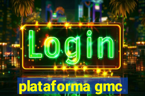 plataforma gmc