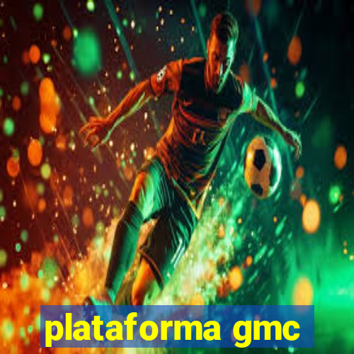 plataforma gmc