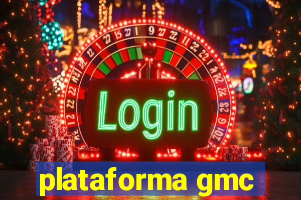 plataforma gmc